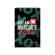 Load image into Gallery viewer, Dream Matches XOXO