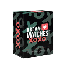 Load image into Gallery viewer, Dream Matches XOXO

